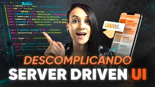 Descomplicando Server driven UI Uma Nova Abordagem para Interfaces Dinâmicas [upl. by Nomelif590]