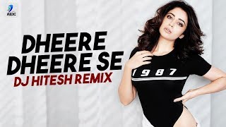 Dheere Dheere Se Meri Zindagi Mein Aana Remix  DJ Hitesh [upl. by Noivert155]