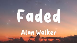 Faded  Alan Walker Lyrics  Lily Darkside Alone [upl. by Aicelef65]