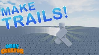 how to make trails in obby creator [upl. by Viviyan]