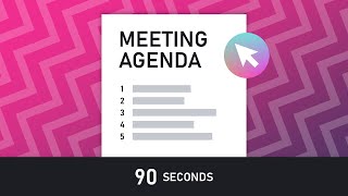 Write a meeting agenda in 90 Seconds [upl. by Nylarak24]