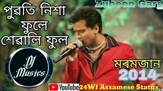 Zubeen song  পুৱতি নিশা ফুলে শেৱালি ফুল ।। by 24wf Assamese status [upl. by Eenert413]