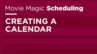 Movie Magic Scheduling  Creating a Calendar [upl. by Airbmat464]