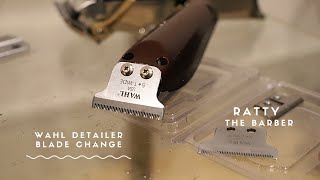 Wahl Detailer Blade Change  Cordless Detailer  Ratty The Barber [upl. by Brenan]