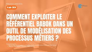 Comment exploiter le référentiel Babok dans un outil de modélisation des processus métiers [upl. by Ailecra]