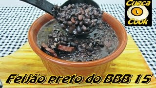 Feijão preto com bacon e calabresa  A receita do BBB [upl. by Bordy]