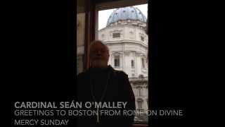 Cardinal Seán sends Greetings From Rome to Boston [upl. by Enyala357]