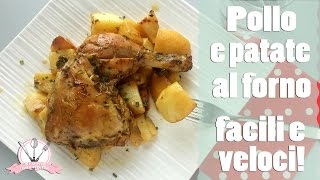 POLLO E PATATE AL FORNO  FACILI E VELOCI [upl. by Mencher]