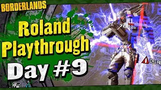 Borderlands  Roland Playthrough Funny Moments And Drops  Day 9 [upl. by Thor]