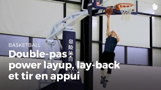 Varier son doublepas  power layup layback et tir en appui  Basketball [upl. by Tish]