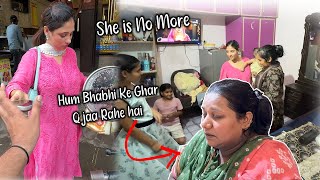 She Is no more  isliye milne ja rhe hain ‼️  vlog [upl. by Assiralk]