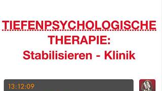 PSYCHOTHERAPIE AUSBILDUNG  Tiefenpsychologische Therapie Stabilisieren  Klinik [upl. by Yslek37]