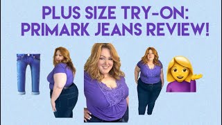 Plus Size TryOn Primark Jeans Review [upl. by Cryan573]