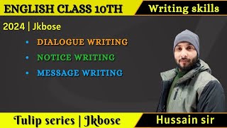 English Grammar Class 10th Dialogue writing  Notice writing  Message writing  writing skills [upl. by Sukram]