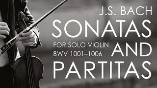 JS Bach Sonatas amp Partitas for Solo Violin [upl. by Knowlton]