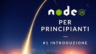 Corso NodeJS per Principianti  1 Introduzione e Installazione [upl. by Duer]