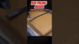 Kue Paling Mahal paling enak food faktamakanan facts kuliner fakta [upl. by Laeynad265]