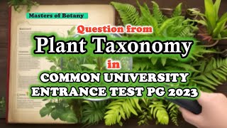 Question from Plant Taxonomy  CUETPG 2023  Analysis  Suggestions [upl. by Ihpen]