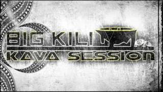 Big Kili  Kava Session [upl. by Pattin]