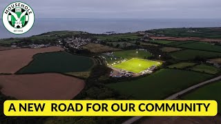 Mousehole AFC  A NEW ROAD FOR OUR COMMUNITY [upl. by Llerruj]