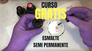 ESMALTE SEMIPERMANENTE CURSO GRATUITO [upl. by Anerdna473]