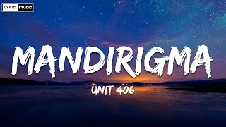 Unit 406  Mandirigma Lyrics [upl. by Issor]