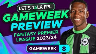 FPL GAMEWEEK 8 PREVIEW  FANTASY PREMIER LEAGUE 202324 TIPS [upl. by Vowel]