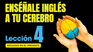 🧠 Aprende Inglés Más Fácil y Rápido Con Este Método Lección 4✅ [upl. by Ki]