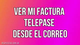 ¿Cómo ver mi factura TelePASE¿Cómo pagar las facturas de TelePASE [upl. by Theall]