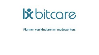 Bitcare kinderopvang software plannen van kinderen en medewerkers [upl. by Hales]