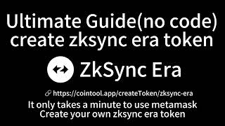 Ultimate Guide to Create zksync era Tokens No Code [upl. by Eneg]