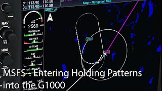 MSFS  Entering Holding Patterns into the G1000 [upl. by Urbannal]