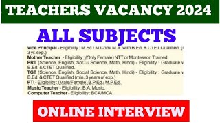 SCHOOL TEACHER RECRUITMENT 202425ONLINE INTERVIEWFAMILY ACCOMODATION AVAIL MEDICAL ELECTRICITY [upl. by Ainod]