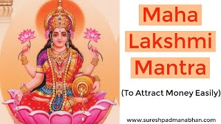 Maha Lakshmi Mantra  To Attract Money Easily [upl. by Schuler132]