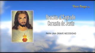 Oracion al Sagrado Corazon de Jesus [upl. by Atiner]