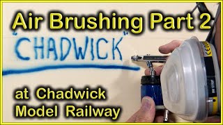 AIRBRUSHING PART 2 at Chadwick Model Railway  225 [upl. by Duncan]