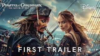 Pirates of the Caribbean 6 The Return Of Davy Jones  FIRST TRAILER  Margot Robbie Johnny Depp [upl. by Bradly]