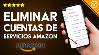 Cómo Eliminar o Dar de Baja Cuenta de Amazon Amazon Prime o Amazon Prime Video Desde Celular o PC [upl. by Morse]