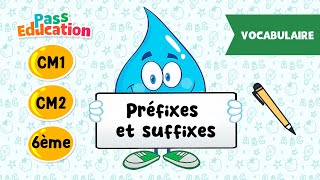 Préfixes et suffixes  CM1 CM2 et 6ème  Leçon Exercices Evaluations [upl. by Astto187]