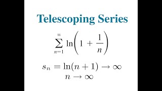 Telescoping Series ln11n Is Divergent Using Limit of Partial Sum [upl. by Suvart]