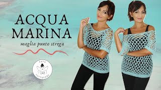 TUTORIAL Maglia AquaMarina 🤍la fata tuttofare🤍 [upl. by Valorie]