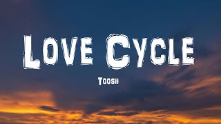 Toosii  Love Cycle Lyrics [upl. by Klos]