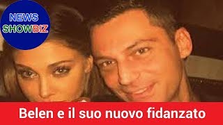 Belen Rodriguez e il suo nuovo fidanzato ecco chi è [upl. by Kcitrap381]