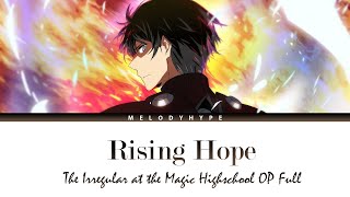 Mahouka Koukou no Rettousei Opening Full  Rising Hope by LiSA [upl. by Dis]