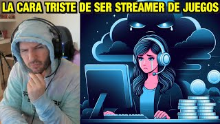 ¡¡¡LA CARA TRISTE DE SER STREAMER DE VIDEOJUEGOS  Sasel [upl. by Anu291]