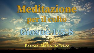 Meditazione Giosuè 158  Dio è con noi  Marco deFelice [upl. by Ahsielat852]