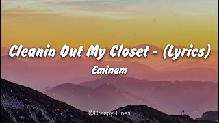 Eminem  Cleanin Out My Closet  Lyrics [upl. by Thorfinn]