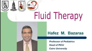 Fluid Therapy Prof Hafez Bazaraa [upl. by Saxon29]