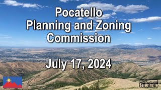 Pocatello Planning and Zoning Meeting 07 17 24 [upl. by Gunas]