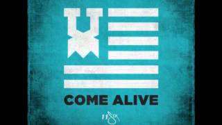 116 Clique  Come Alive KBTedashiiDerek MinorAndy Mineo Lecrae and TripLee [upl. by Noval726]